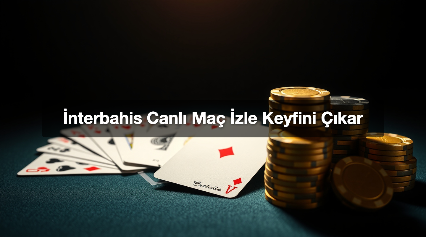 İnterbahis Canlı Maç İzle Keyfini Çıkar